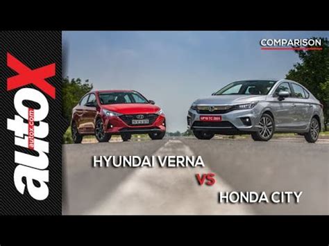 Honda City Vs Hyundai Verna Comparison AutoX YouTube