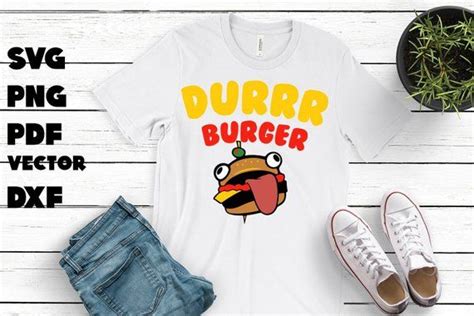 Durburger Durrburger Durrrburger Svg Fortnite Svg Dxf Clipart Print