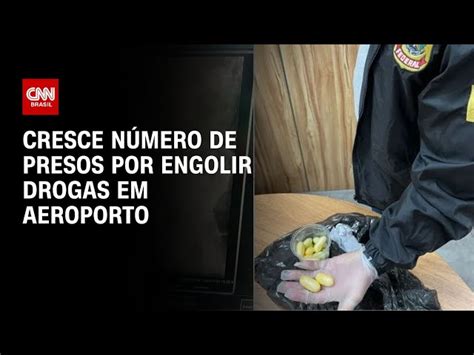 Número De Presos Por Engolir Drogas E Tentar Embarcar No Aeroporto De Guarulhos Cresce 121