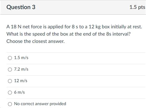 Solved A N Net Force Is Applied For S To A Kg Box Chegg