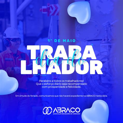 1º de maio Dia do Trabalhador ABRACO