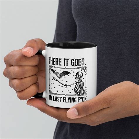 There It Goes My Last Flying Fuck Coffee Mug Funny Quote Teacup Halloween Mug With Color Inside