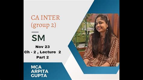 CA INTER GROUP 2 SM CHAPTER 2 LECTURE 2 PART 2 FOR MAY 23 NOV 23