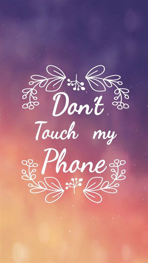 Don T Touch My Phone Wallpapers Top Free Don T Touch My Phone Backgrounds Wallpaperaccess