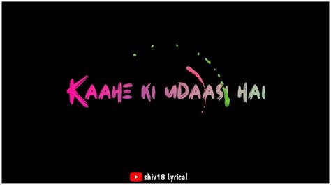 Mujhko Barsaat Bana Lo Song Part 2 Whatsapp Status Shiv18 Lyrical