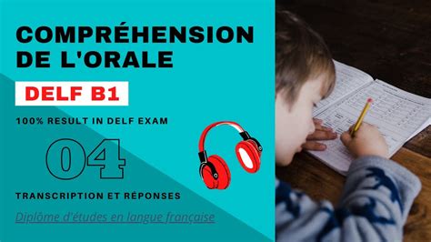 DELF B1 Compréhension de l orale No 04 DELF B1 Listening