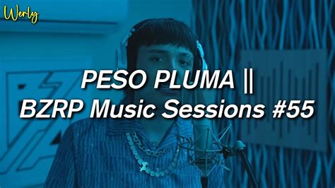 Peso Pluma Bzrp Music Sessions Letra Youtube