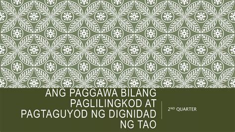 Modyul Ang Paggawa Bilang Paglilingkod At Pagtataguyod Ng Dignidad Ng