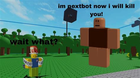 Roblox Npc Are Becoming Smart How To Get Nextbot Subending And Ragdoll