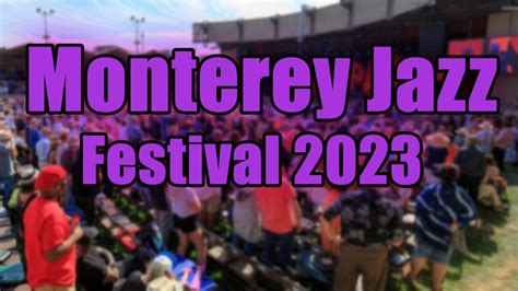 Monterey Jazz Festival 2023 Live Stream Lineup And Tickets Info