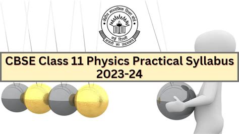 Cbse Class 11 Physics Practical Syllabus 2023 24 Class 11th Physics Practical Syllabus Download Pdf