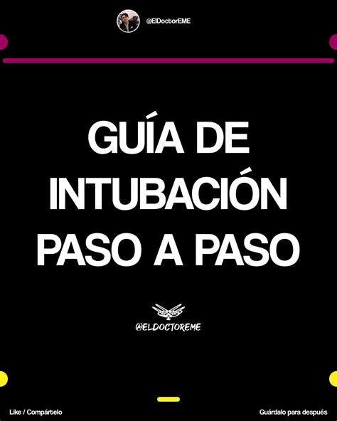 Mauricio Montelongo on Twitter INTUBACIÓN PASO A PASO Cómo intubar