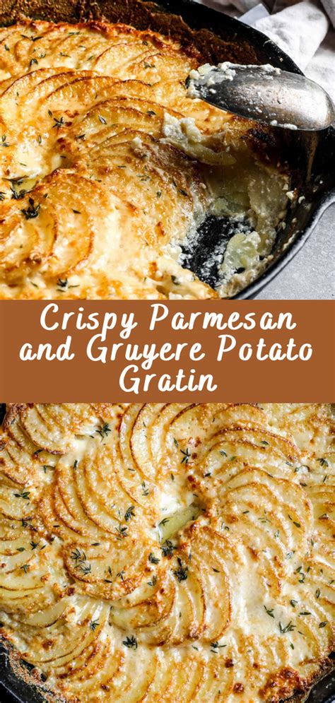 Crispy Parmesan And Gruyere Potato Gratin Cheff Recipes