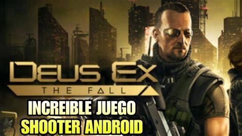 DEUX EX THE FALL FULL HD ANDROID YouTube