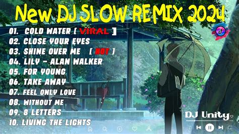 Dj Tiktok Viral Slow Remix Dj Slow Terbaru Full Album Cocok