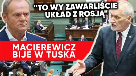 To wy zawarliście układ z ROSJĄ Macierewicz wypomniał Tuskowi