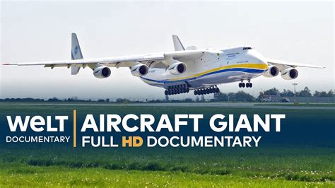 Antonov An-225 - The World's Largest Aircraft | Full Documentary - YouTube