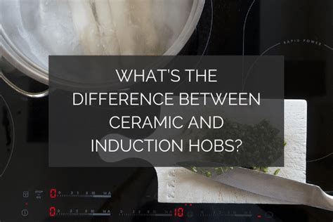 Ceramic Vs Induction Hobs Whats The Difference Kitchinsider