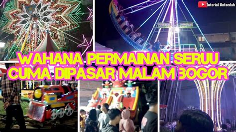 Menikmati Wahana Permainan Seru Dipasar Malam Youtube