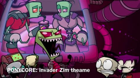 Ponycore Invader Zim Theme Youtube