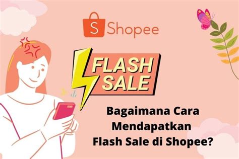 Cara Mendapatkan Flash Sale Di Shopee Harga Super Murah