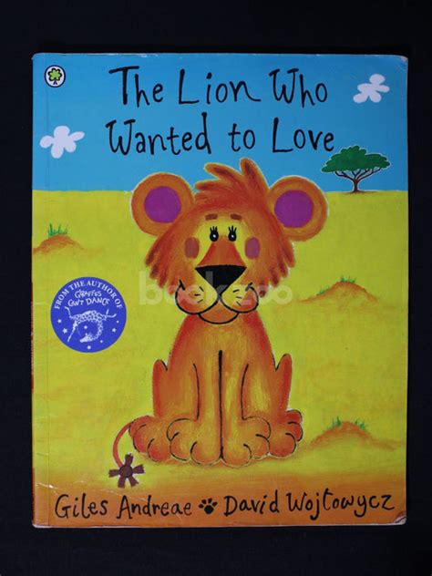 Buy The Lion Who Wanted To Love At Online Bookstore —