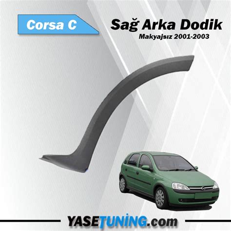 Opel Corsa C Sağ Arka dodik makyajsız 2001 2003