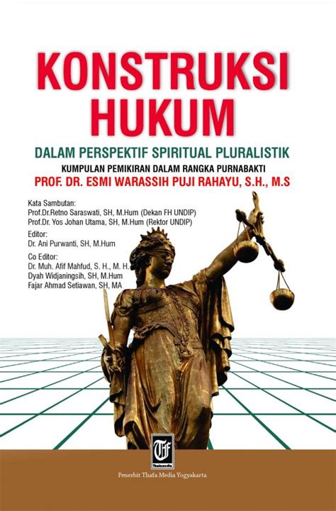 Konstruksi Hukum Dalam Perspektif Spiritual Pluralistik Thafa Media