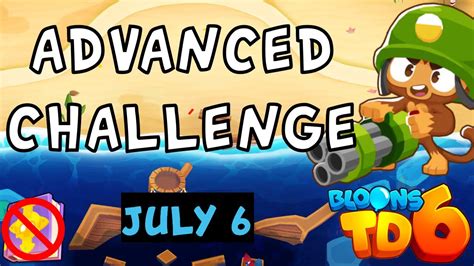 Bloons TD 6 Advanced Challenge You Need Guess No MK No Powers Used