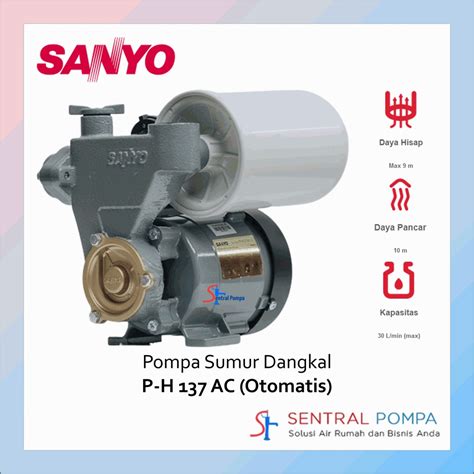 Jual Pompa Sumur Dangkal 125 Watt PH 137 AC Sanyo Sentral Pompa