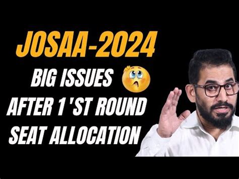 Big Issues After St Round Seat Allocation Josaa Counseling Josaa