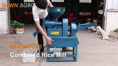 【dawn Agro】6n40 9fc20 Combined Rice Mill 2018 Special Offer Youtube