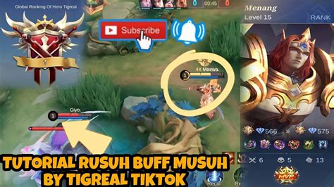 Tutorial Rusuh Buff Musuh By Tigreal Tiktok Core Musuh Auto Emosi