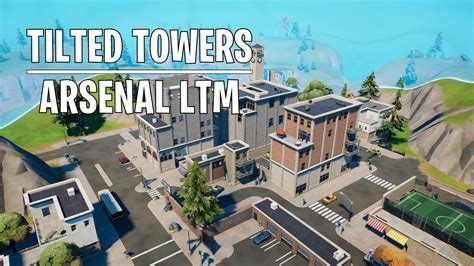 Tilted Towers Arsenal Ltm By Benz Fortnite Creative