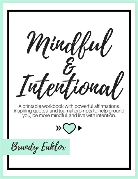 Mindful And Intentional Beautiful And Printable Quotes Powerful