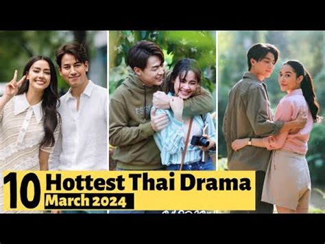 10 Hottest Thai Lakorn Releases In March 2024 Thai Drama 2024 Love