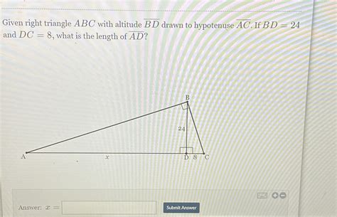 Given Right Triangle A B C With Altitude Ov Cameramath