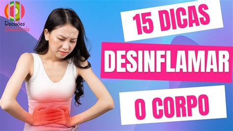 Como Desinflamar O Corpo Dicas Para Desinflamar O Corpo Youtube