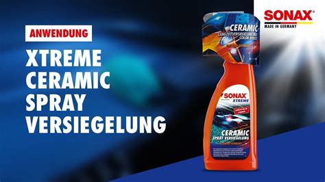 Anwendung Sonax Xtreme Ceramic Spray Versiegelung Youtube