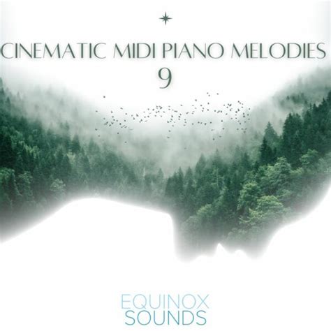 Cinematic Midi Piano Melodies 9 [equinox Sounds] [download] Myloops