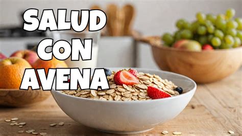 BENEFICIOS De CONSUMIR AVENA A Diario YouTube