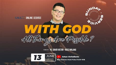 Ibadah Minggu Online Gbc Juni With God All Things Are