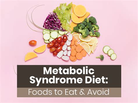 Metabolic Syndrome Diet Foods To Eat And Avoid