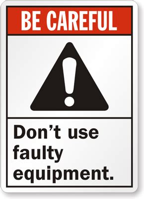 Don T Use Faulty Equipment Sign With Graphic SKU S 8461