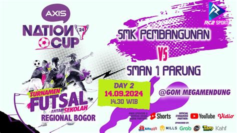 Live Axis Nation Cup Regional Bogor Day Smk Pembangunan Vs