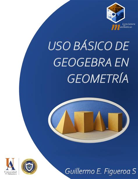 Calam O Uso Basico De Geogebra En Geometria Guillermo Figueroa