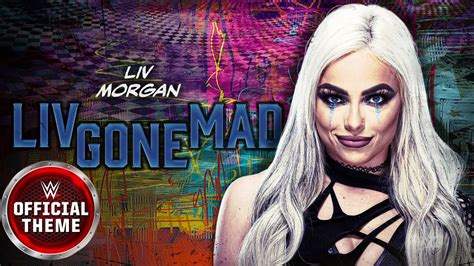 Liv Morgan – Liv Gone Mad (Entrance Theme) - WrestleSite - Live ...