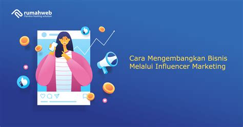 Banner Cara Mengembangkan Bisnis Melalui Influencer Marketing