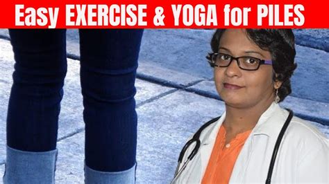 Easy Exercise And Yoga For Piles Hemorrhoids Treatment By Dr Wagh