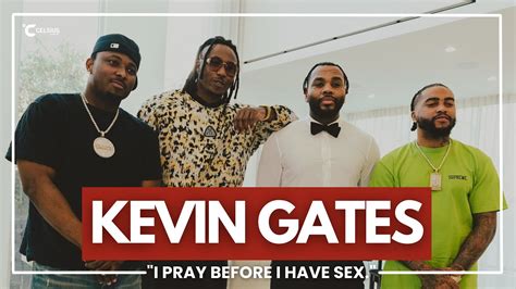 Kevin Gates I Pray Before Having Sex I Am Athlete Youtube